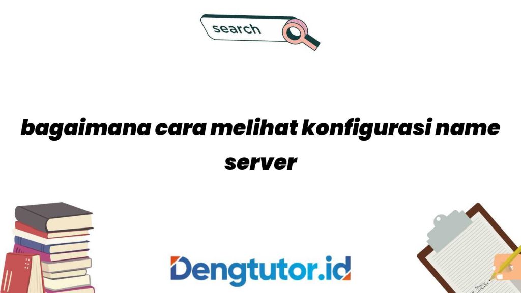 bagaimana-cara-melihat-konfigurasi-name-server_4627.jpg