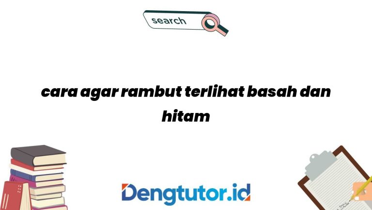 cara-agar-rambut-terlihat-basah-dan-hitam_4622.jpg