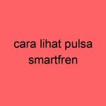 cara-lihat-pulsa-smartfren_11369.jpg