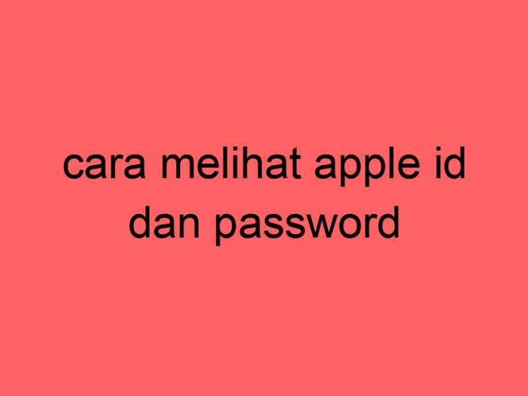 cara-melihat-apple-id-dan-password_11364.jpg