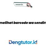 cara-melihat-barcode-wa-sendiri-di-hp_4578.jpg