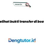 cara-melihat-bukti-transfer-di-bca-mobile_4572.jpg