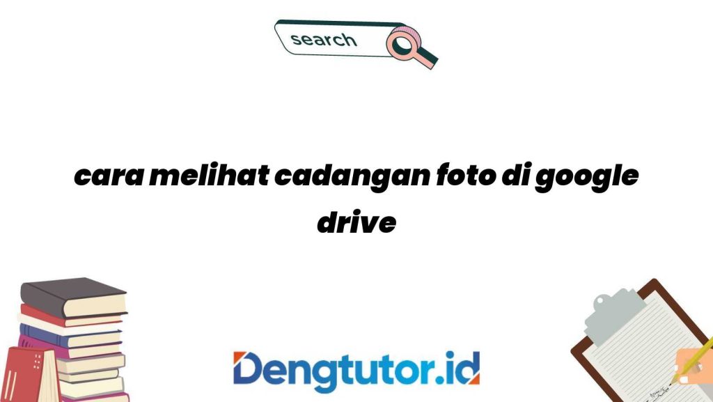 cara-melihat-cadangan-foto-di-google-drive_4569.jpg