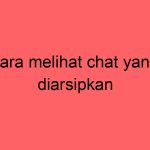 cara-melihat-chat-yang-diarsipkan_11206.jpg