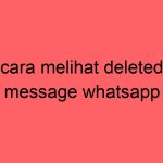 cara-melihat-deleted-message-whatsapp_11203.jpg