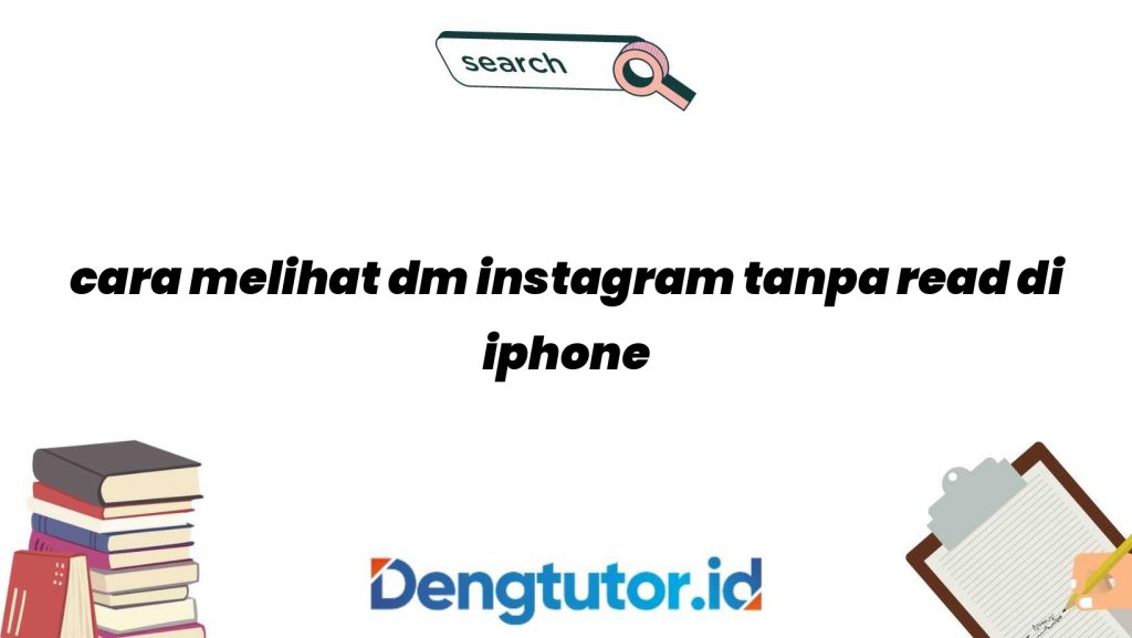 cara-melihat-dm-instagram-tanpa-read-di-iphone_4926.jpg