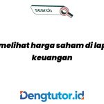 cara-melihat-harga-saham-di-laporan-keuangan_4882.jpg