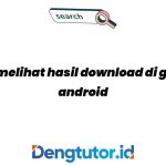 cara-melihat-hasil-download-di-google-android_4881.jpg