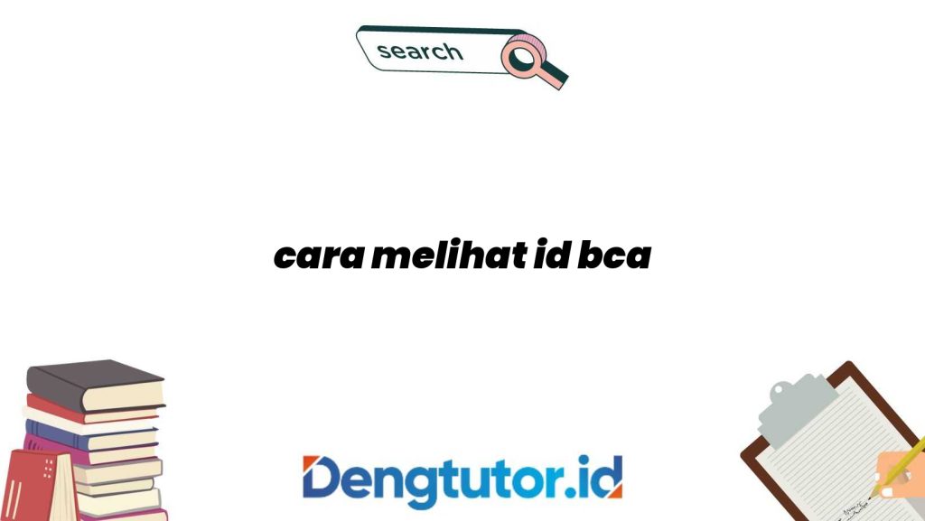cara-melihat-id-bca_4866.jpg