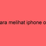 cara-melihat-iphone-ori_11473.jpg