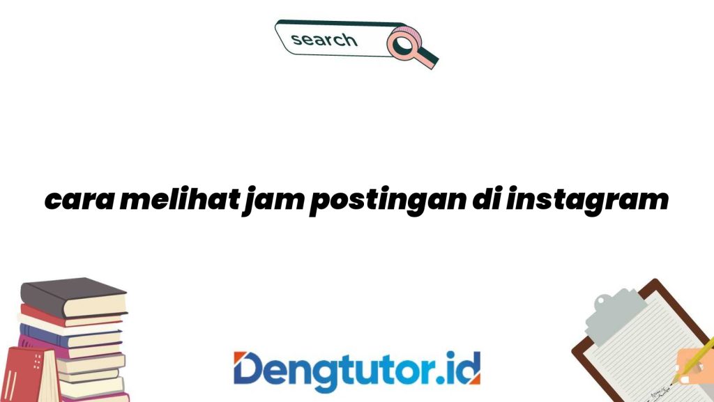 cara-melihat-jam-postingan-di-instagram_4847.jpg