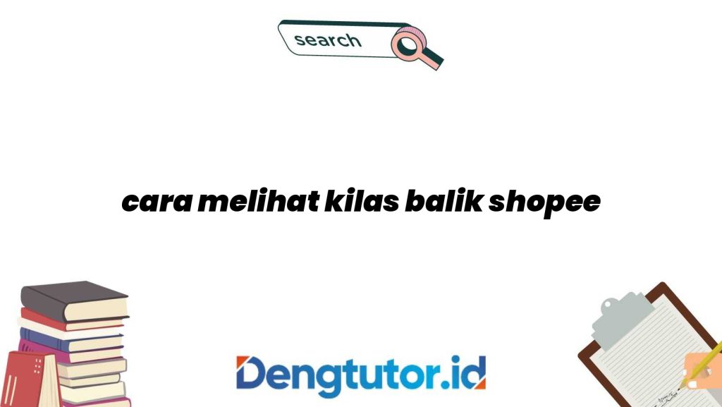 cara-melihat-kilas-balik-shopee_4826.jpg