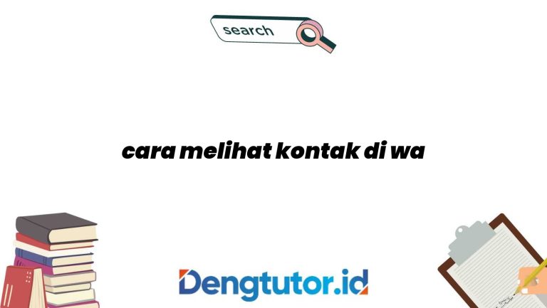 cara-melihat-kontak-di-wa_4818.jpg