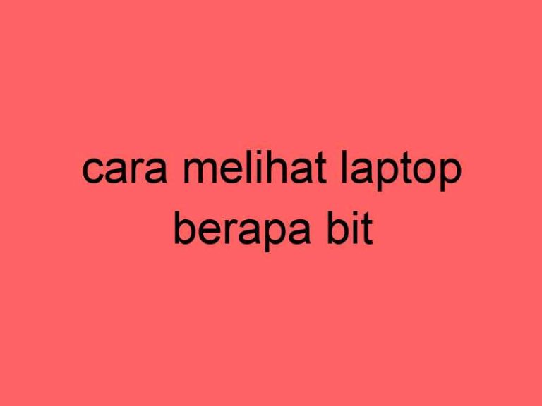 cara-melihat-laptop-berapa-bit_11461.jpg