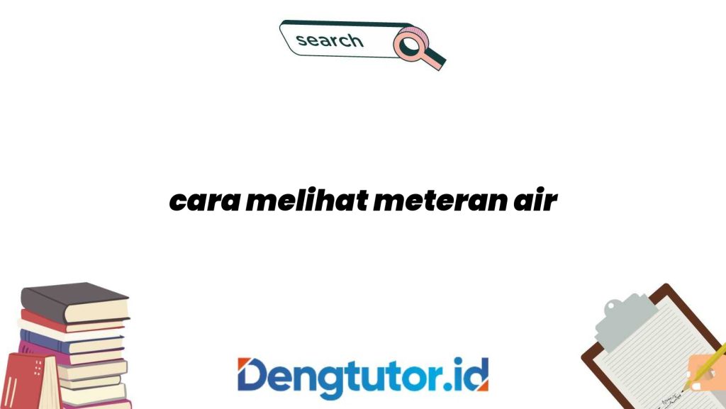 cara-melihat-meteran-air_4790.jpg