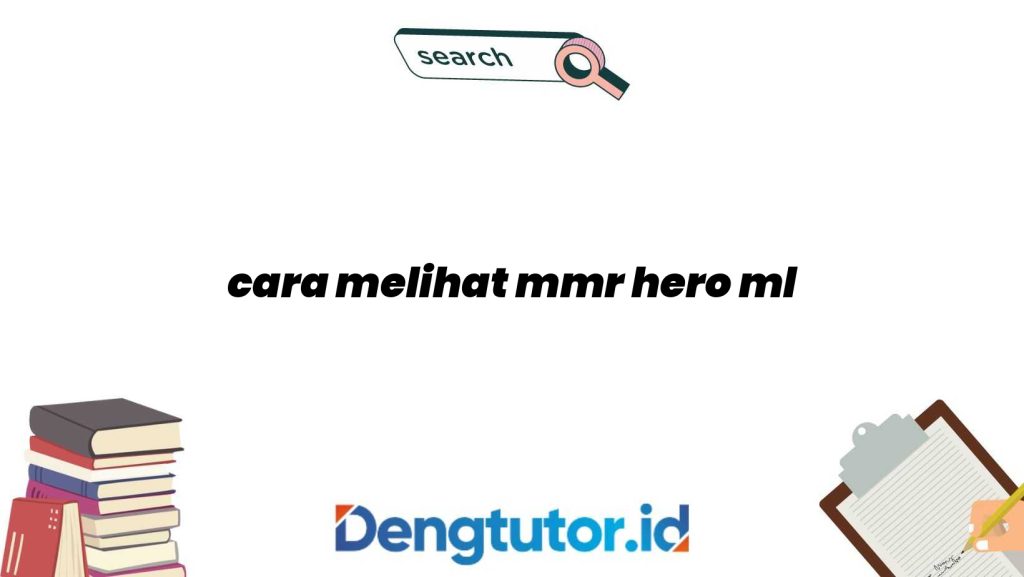 cara-melihat-mmr-hero-ml_4789.jpg