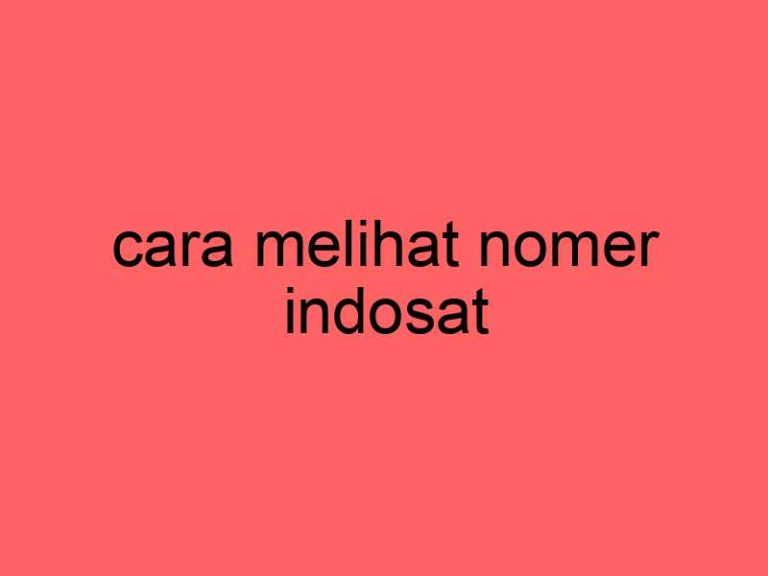 cara-melihat-nomer-indosat_11446.jpg