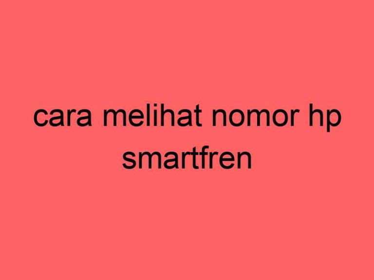 cara-melihat-nomor-hp-smartfren_11323.jpg