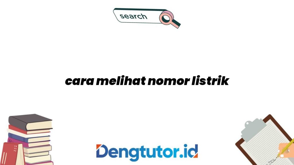 cara-melihat-nomor-listrik_4774.jpg