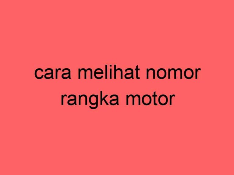 cara-melihat-nomor-rangka-motor_11438.jpg