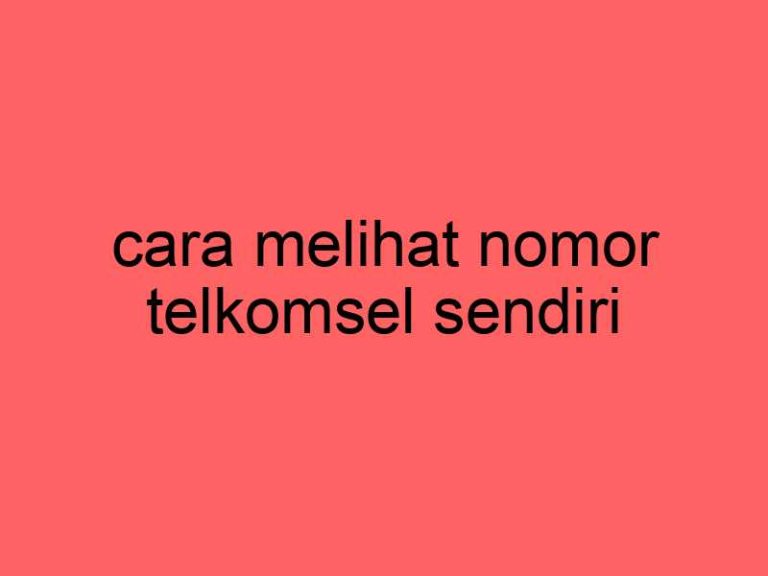 cara-melihat-nomor-telkomsel-sendiri_11434.jpg