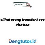 cara-melihat-orang-transfer-ke-rekening-kita-bca_4761.jpg