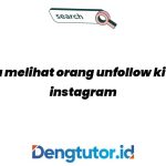 cara-melihat-orang-unfollow-kita-di-instagram_4760.jpg