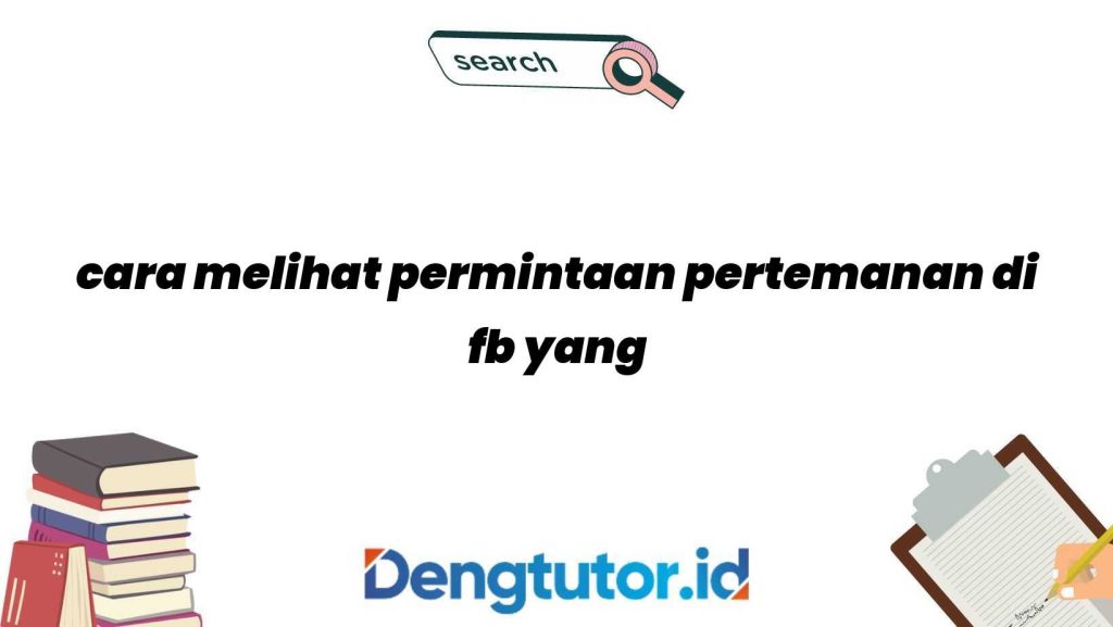 cara-melihat-permintaan-pertemanan-di-fb-yang-belum-dikonfirmasi_4744.jpg