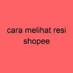 cara-melihat-resi-shopee_11413.jpg