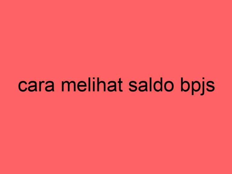 cara-melihat-saldo-bpjs_11287.jpg