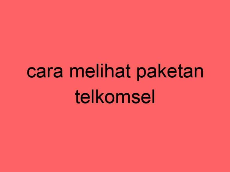 cara-melihat-paketan-telkomsel_12074.jpg